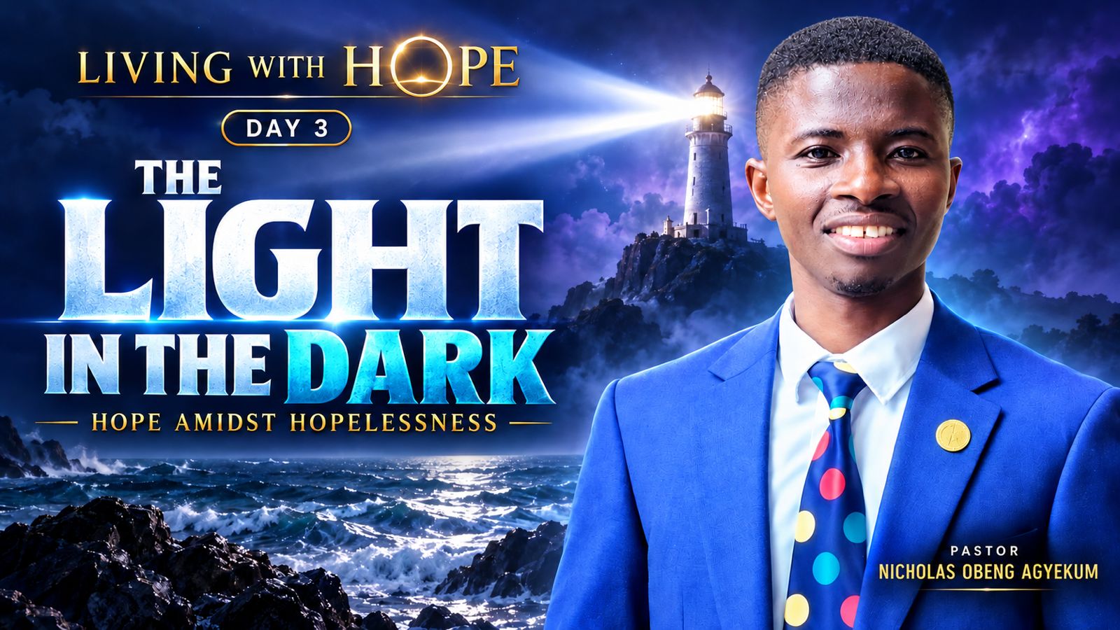 Day 3 — The Light in the Dark: Hope amidst hopelessness
