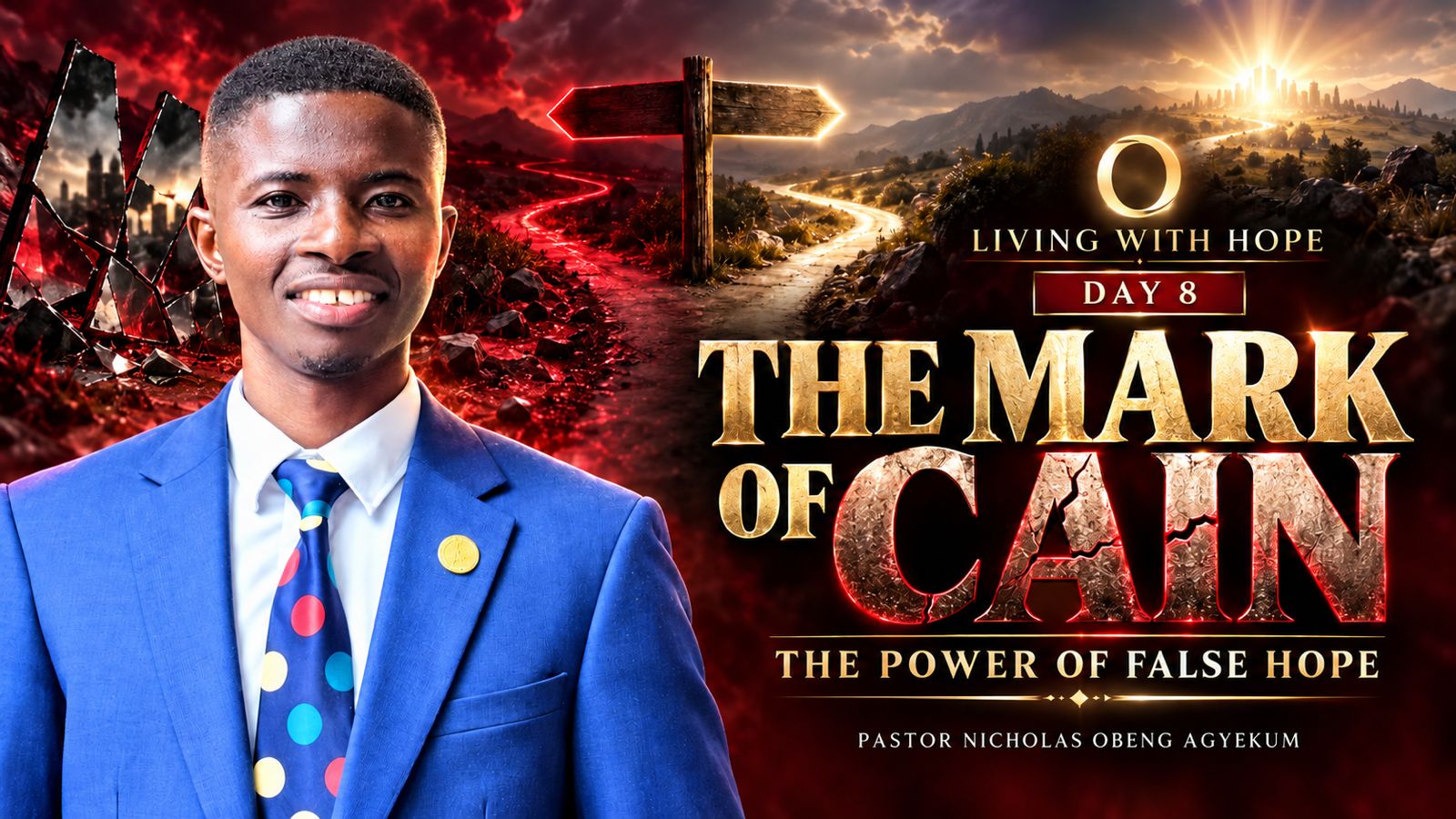 Day 8 — The Mark of Cain: The power of false hope