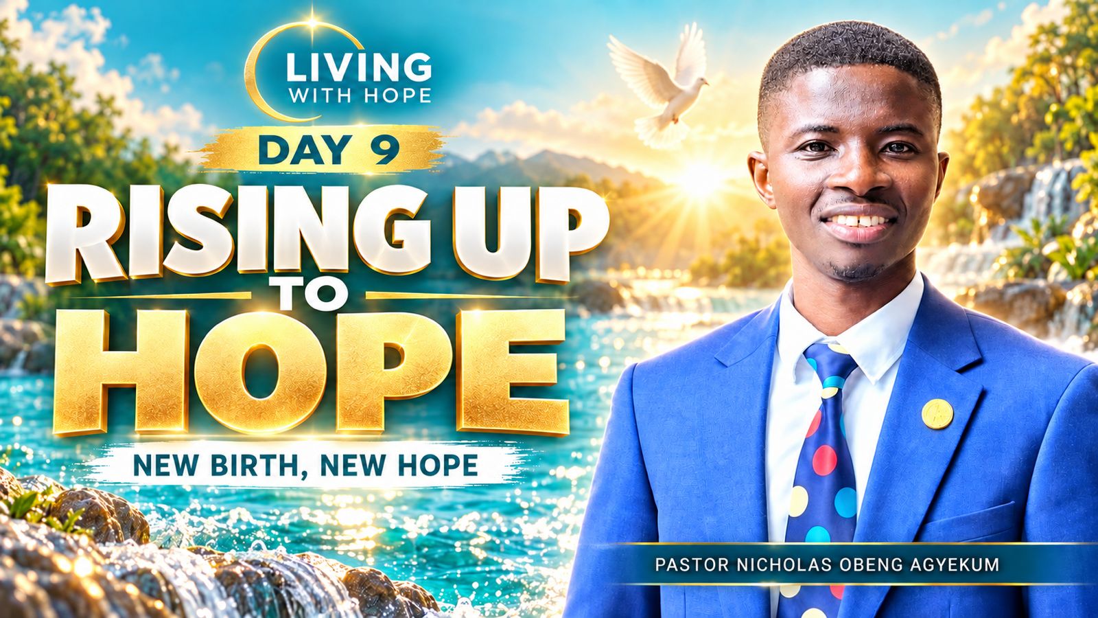 Day 9 — Rising Up to Hope: New birth, new hope